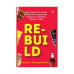 Rebuild : How Brands In India Overcame Crisis And Emerged Stronger Better Wiser